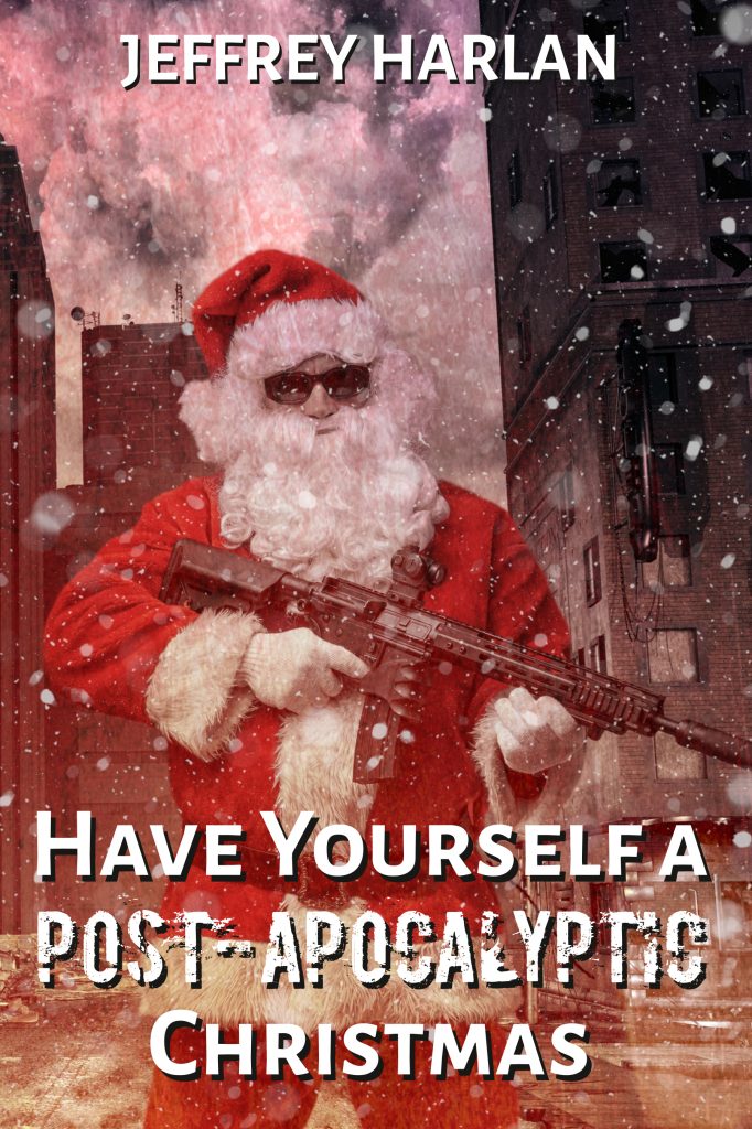 Have Yourself a Post-Apocalyptic Christmas cover
